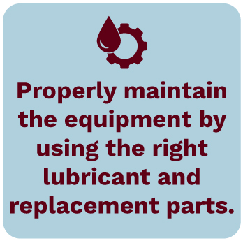 Maintain-equipment-with-lubricants-and-parts