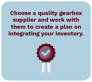 Integrate your inventory using a quality gearbox supplier.