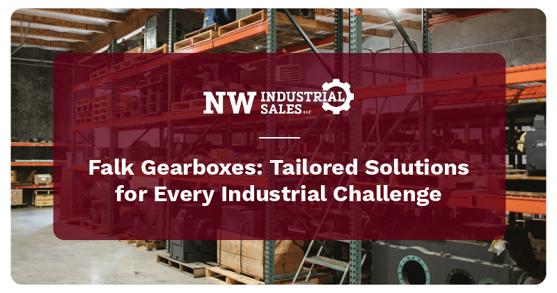 NW Industrial Sales, LLC offers tailored gearbox solutions for every industrial challenge.